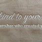 Be Kind to Yourself- Embroidered Crewneck